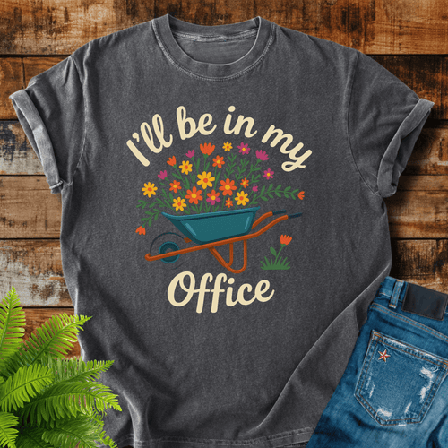 Ill Be In Office T-shirt