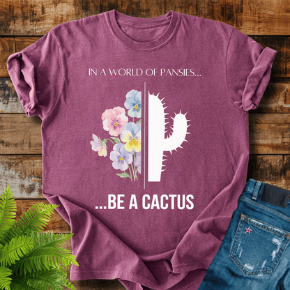 Be A Cactus T-shirt