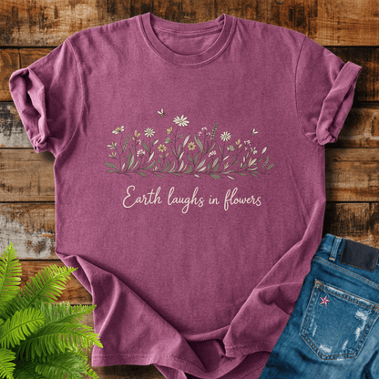 Earth Laughs Flowers T-shirt