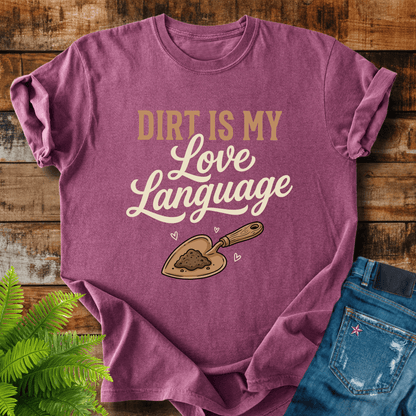Dirt Love Language T-shirt