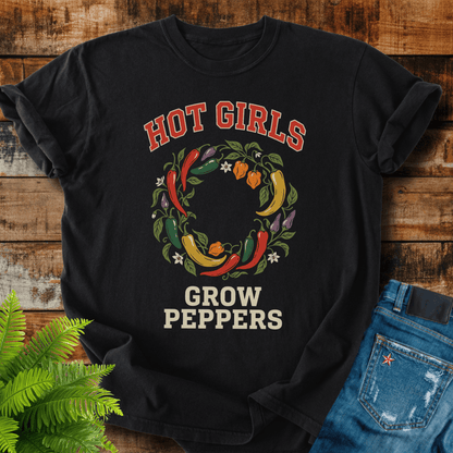 Hot Girls Grow T-shirt
