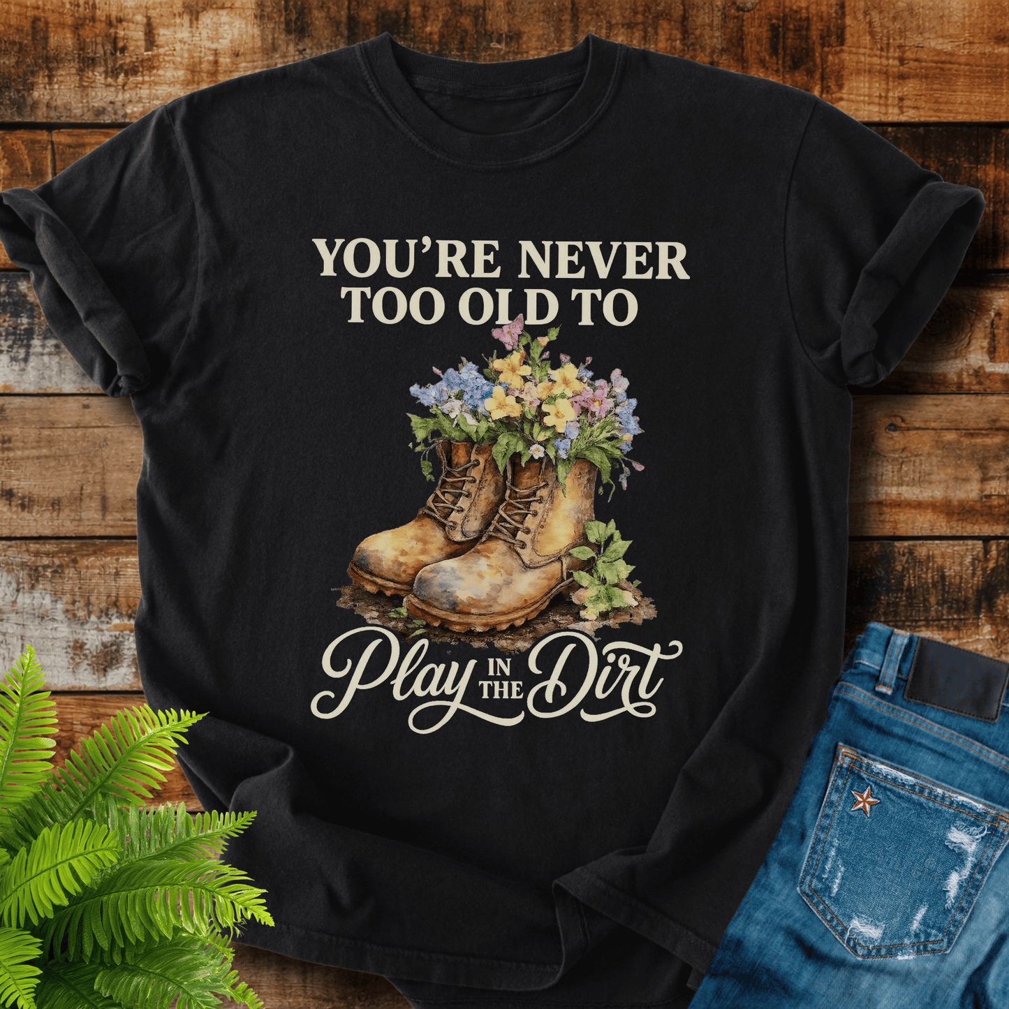 Play In Dirt T-shirt