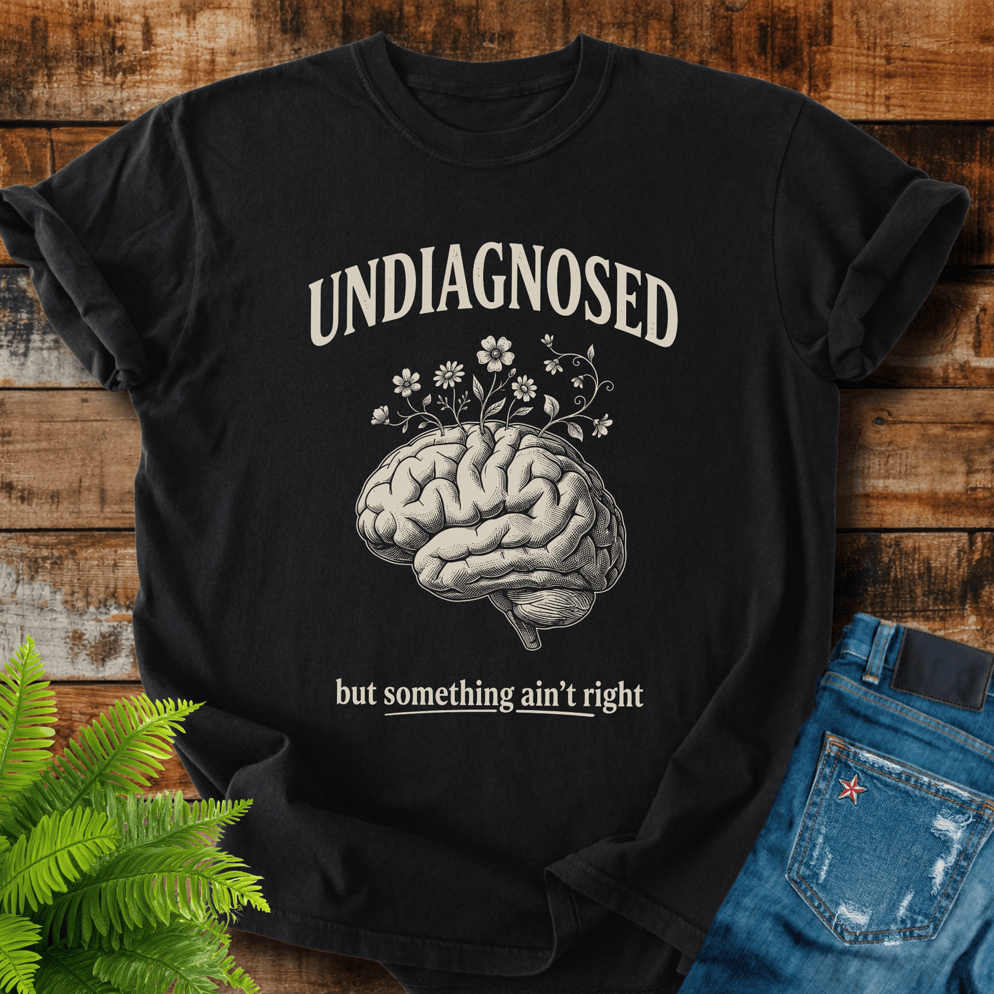 Undiagnosed Something Right T-shirt