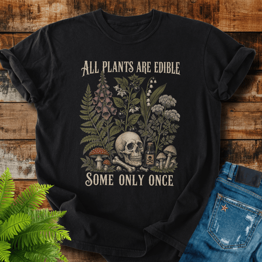 All Plants Edible T-shirt
