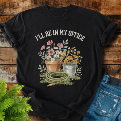 In My Office T-shirt