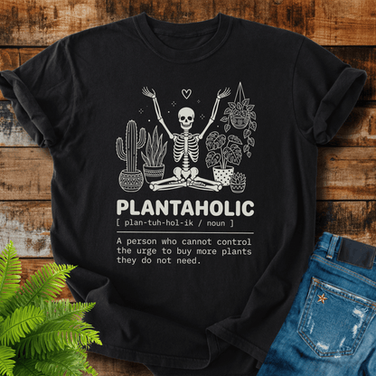 Plantaholic Definition T-shirt