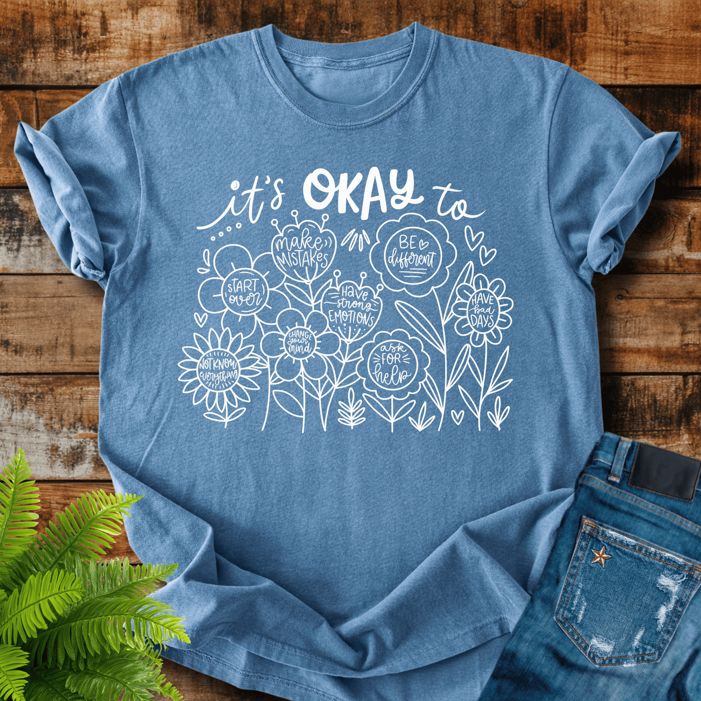 Its Okay T-shirt