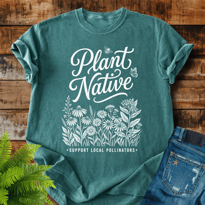 Plant Native T-shirt