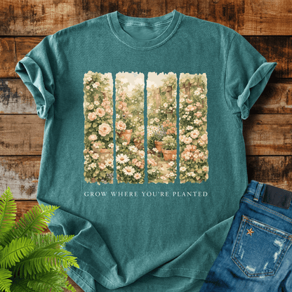 Grow Where Planted T-shirt
