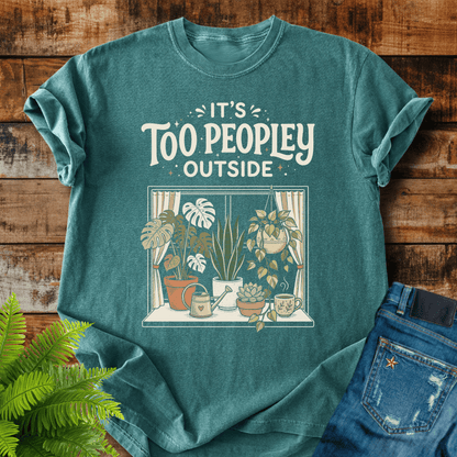 Too Peopley Outside T-shirt