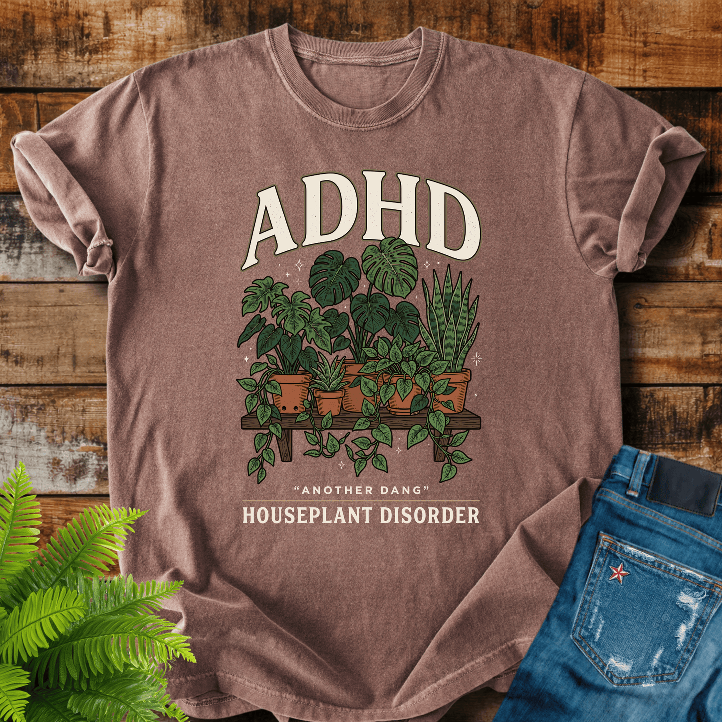 Adhd Houseplant Disorder T-shirt