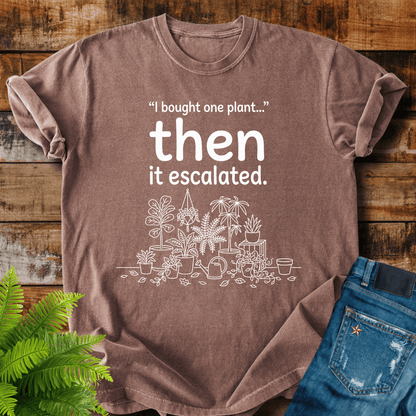 Then It Escalated T-shirt