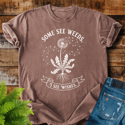 Some See Weeds T-shirt