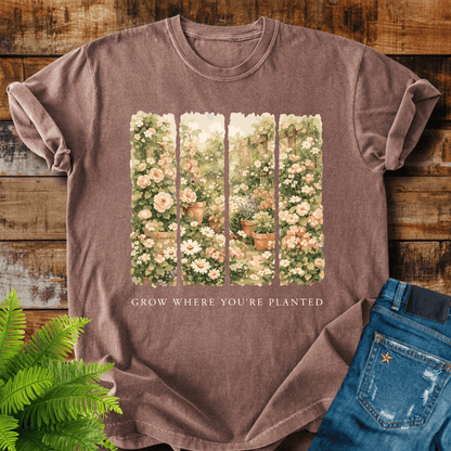 Grow Where Planted T-shirt