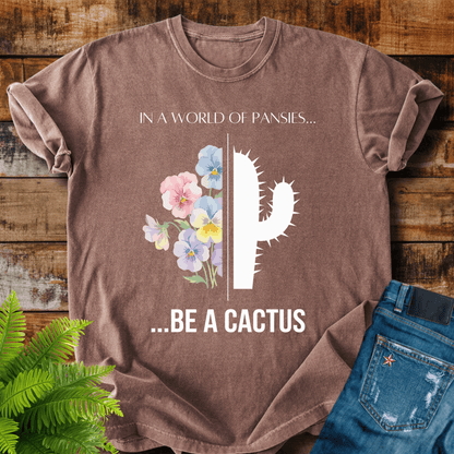 Be A Cactus T-shirt