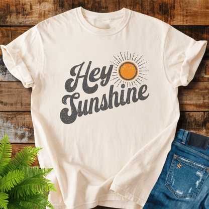 Hey Sunshine T-shirt
