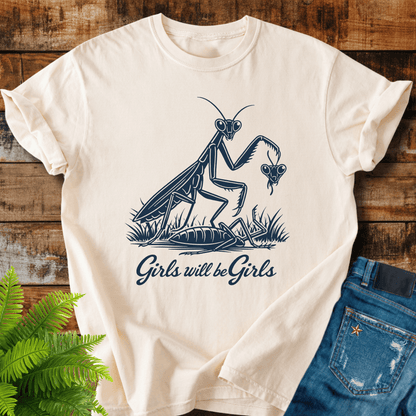 Girls Will Be Girls T-shirt