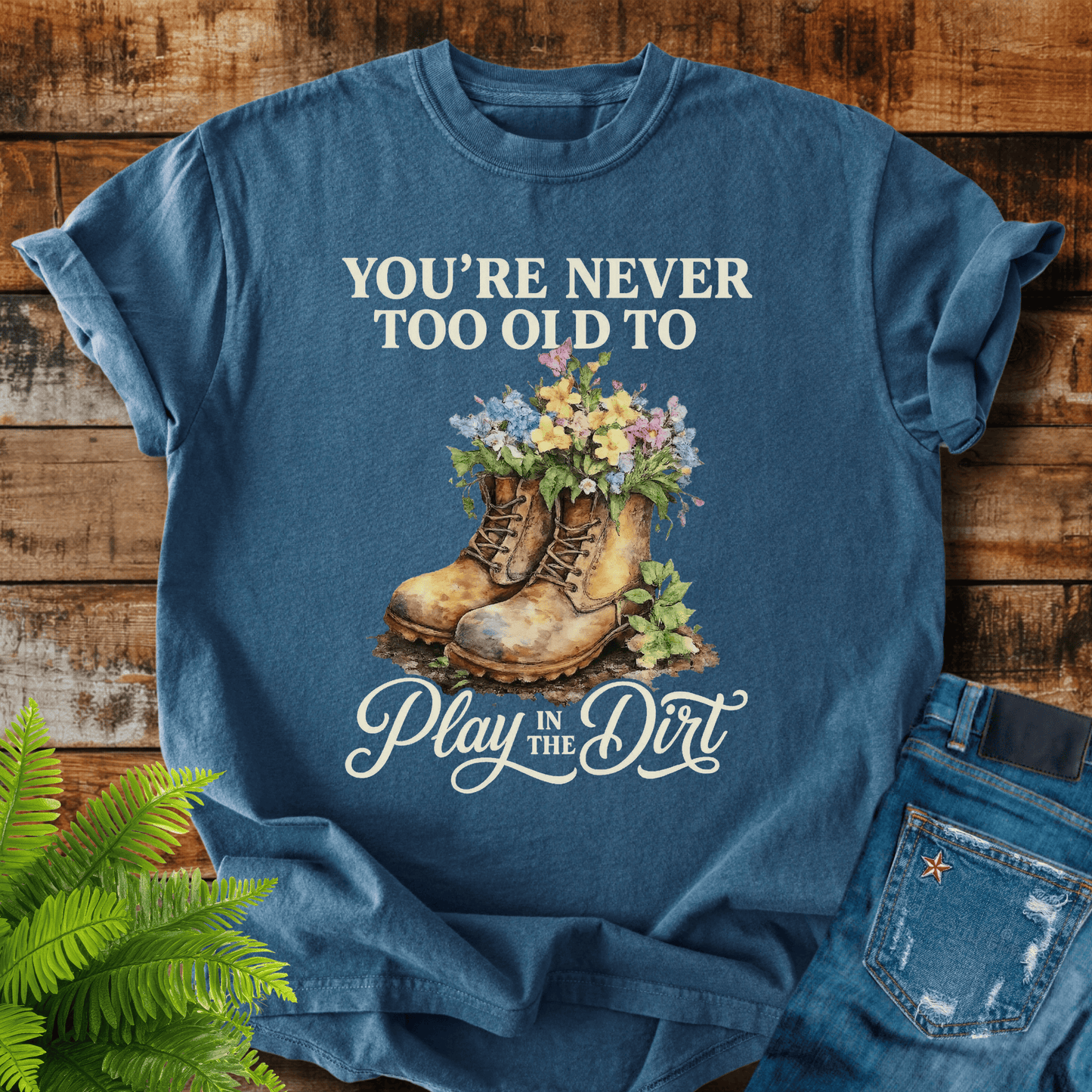 Play In Dirt T-shirt