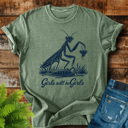 Girls Will Be Girls T-shirt