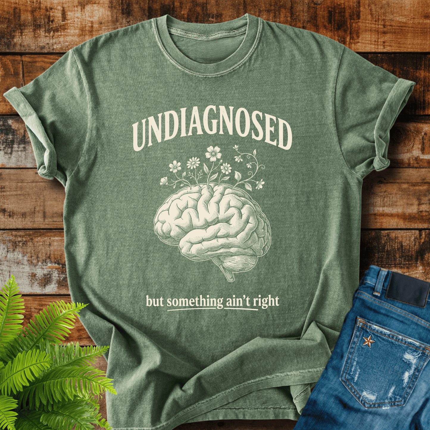 Undiagnosed Something Right T-shirt