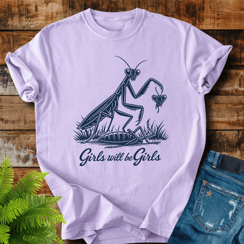Girls Will Be Girls T-shirt