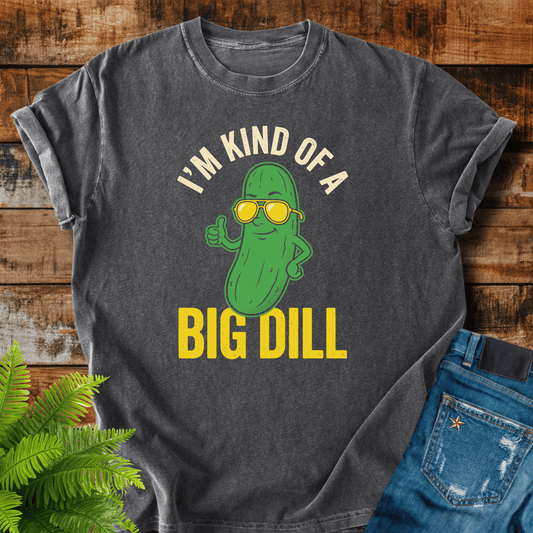 Big Dill T-shirt