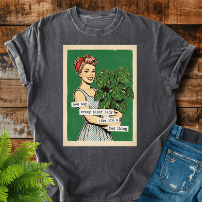 Crazy Plant Lady T-shirt
