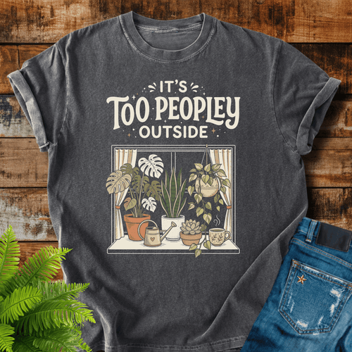 Too Peopley Outside T-shirt