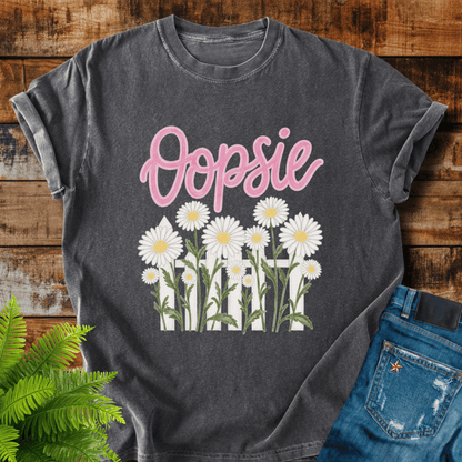 Oopsie Daisy T-shirt