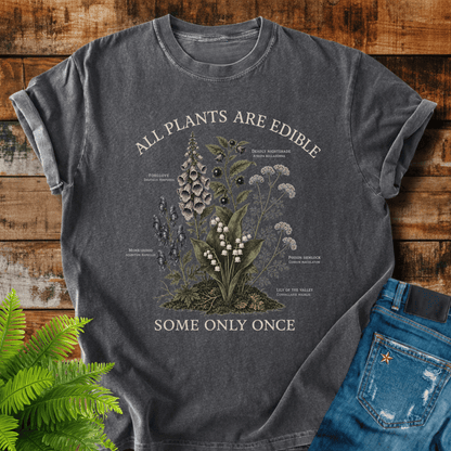All Plants Edible T-shirt