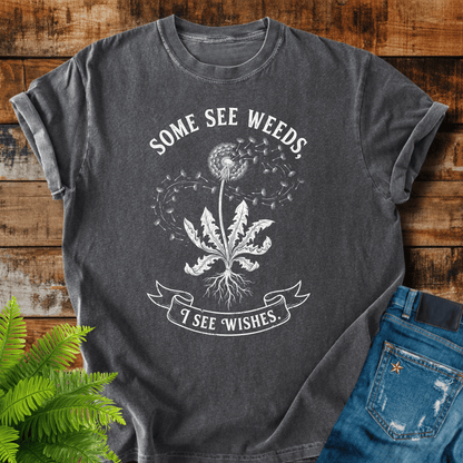 Some See Weeds T-shirt