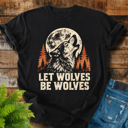 Let Wolves Be Wolves print on a Black t-shirt